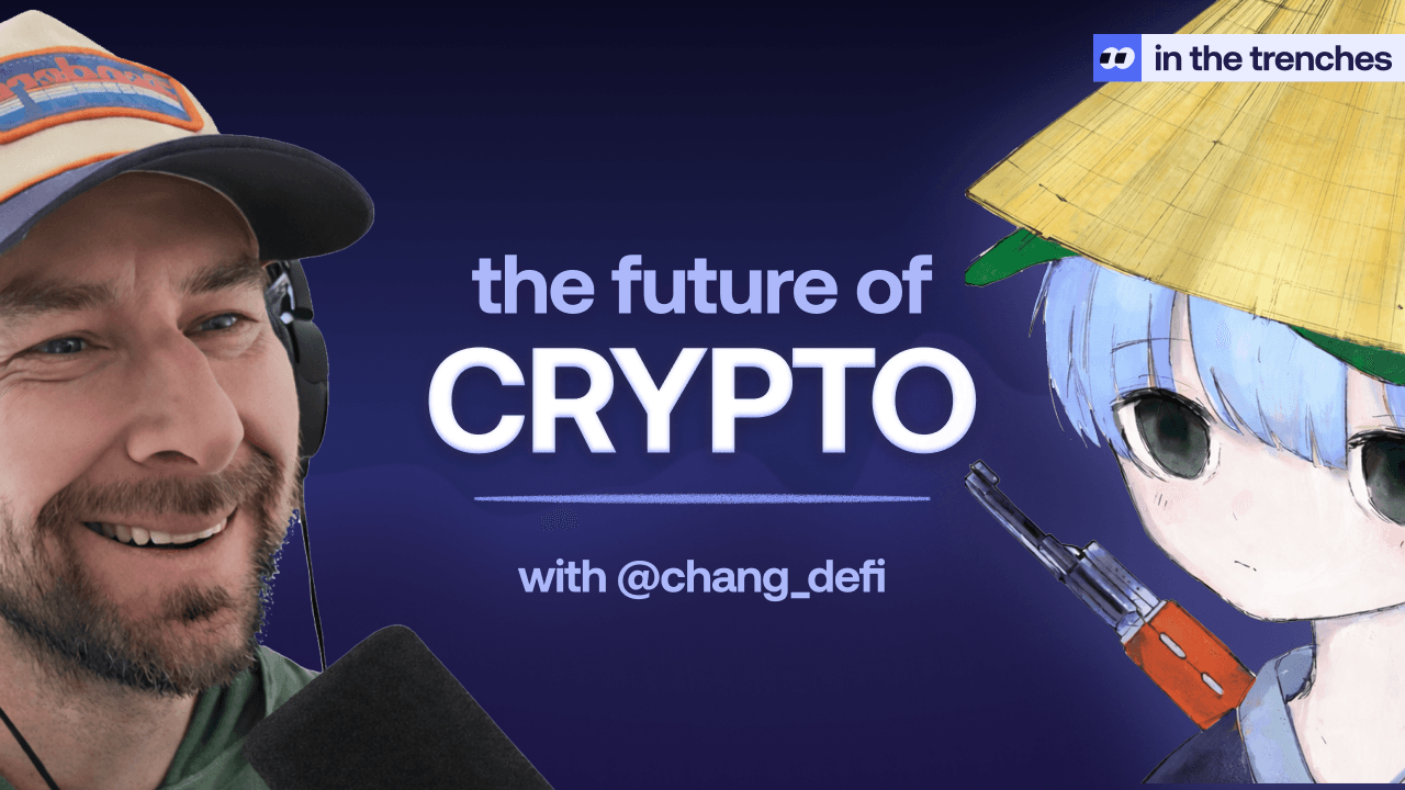 chang_defi In the Trenches AMA: crypto trading mistakes, gaming metas, and onchain market strategy